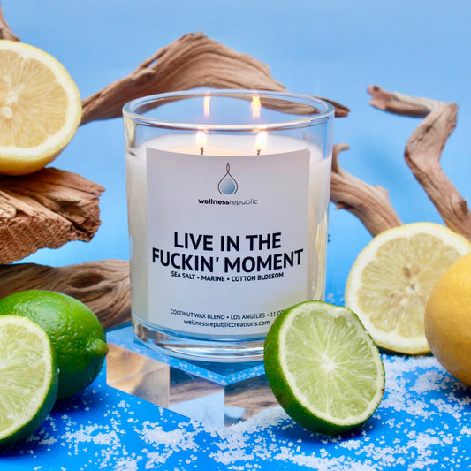 Live in the Fuckin' Moment Candle